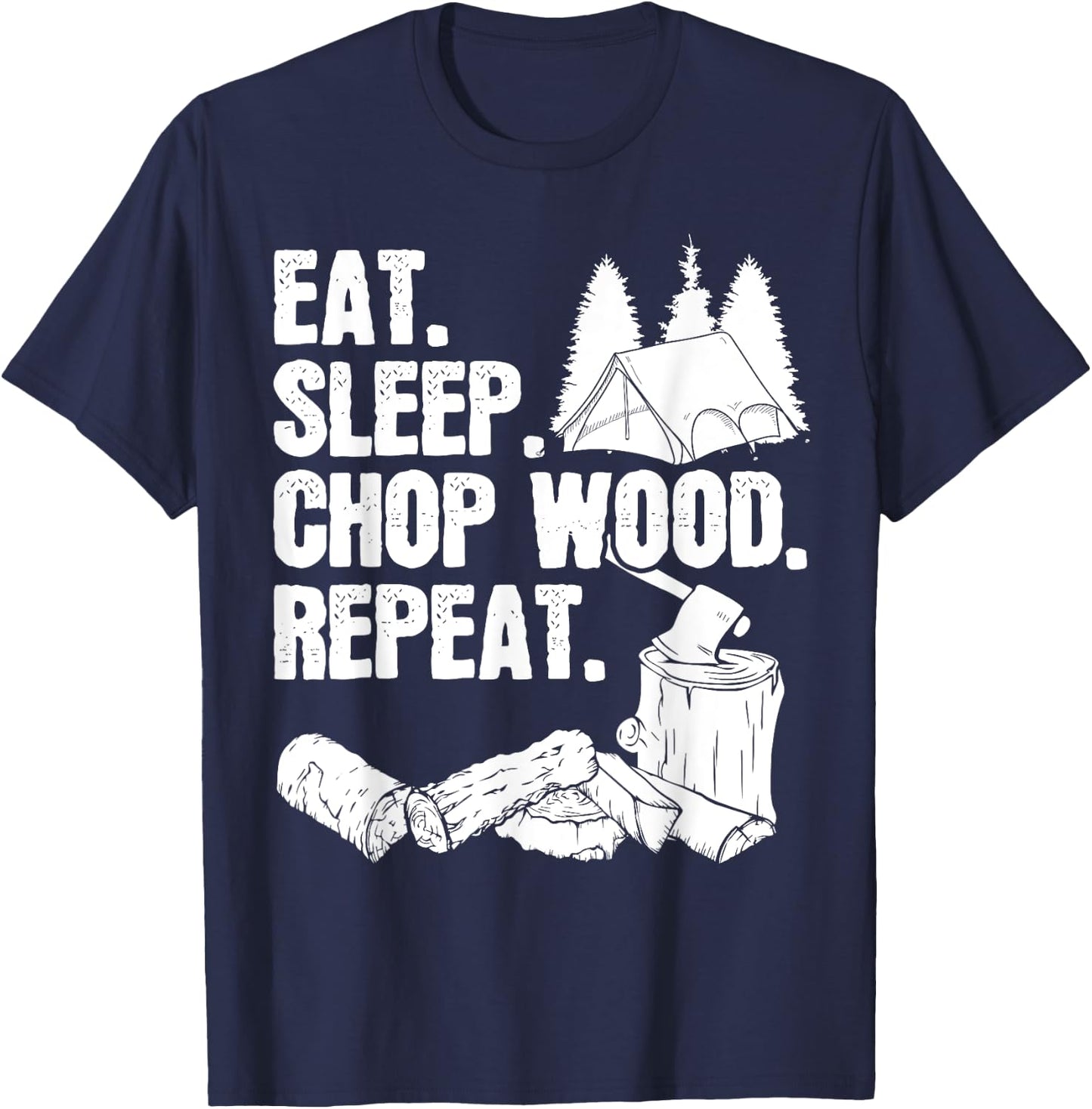 Woodworking Lumberjack Gift a Chopping Wood T-Shirt - T-Shirt | Navy