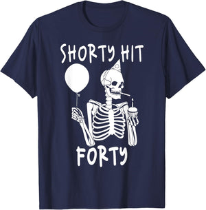 Funny Shorty Hit Forty Turning 40th Birthday Hello Forties T-Shirt - T-Shirt | Navy