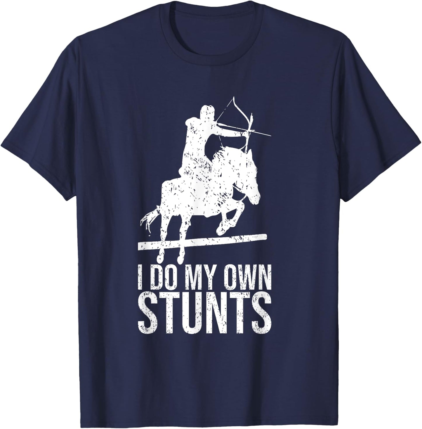 I Do My Own Stunts Shirt Mounted Archery Horse Archer T-Shirt - T-Shirt | Navy