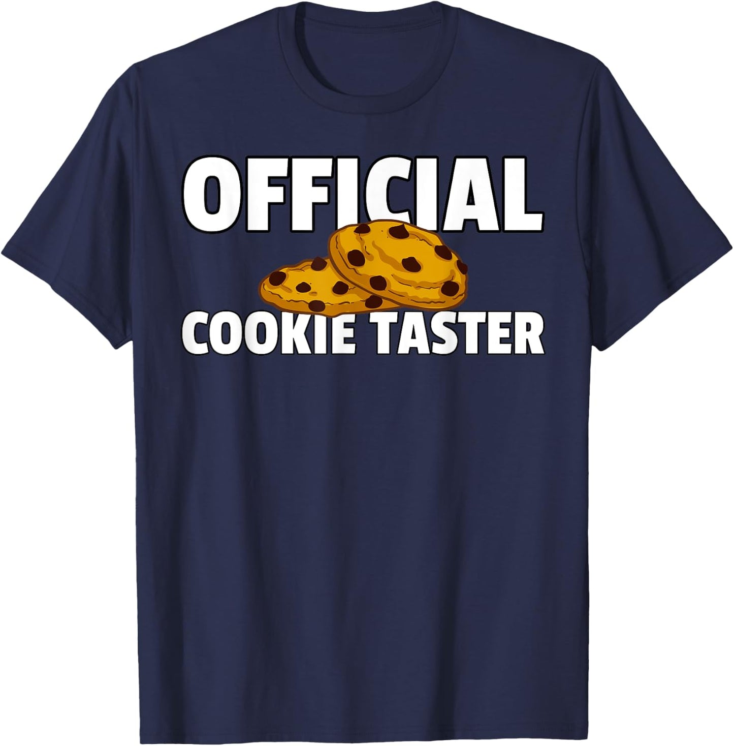 Cookie Taster Chocolate Chip Dealer T-Shirt - T-Shirt | Navy