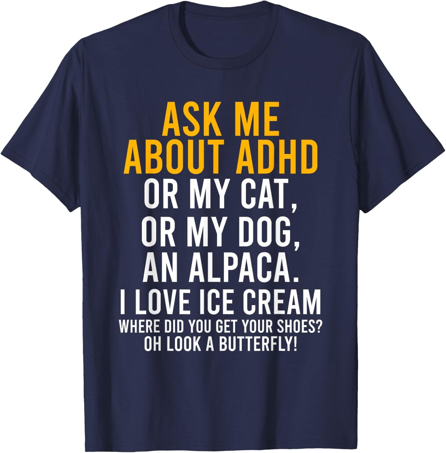 Funny Ask Me About ADHD Autism Mental Health Awareness Gift T-Shirt - T-Shirt | Navy