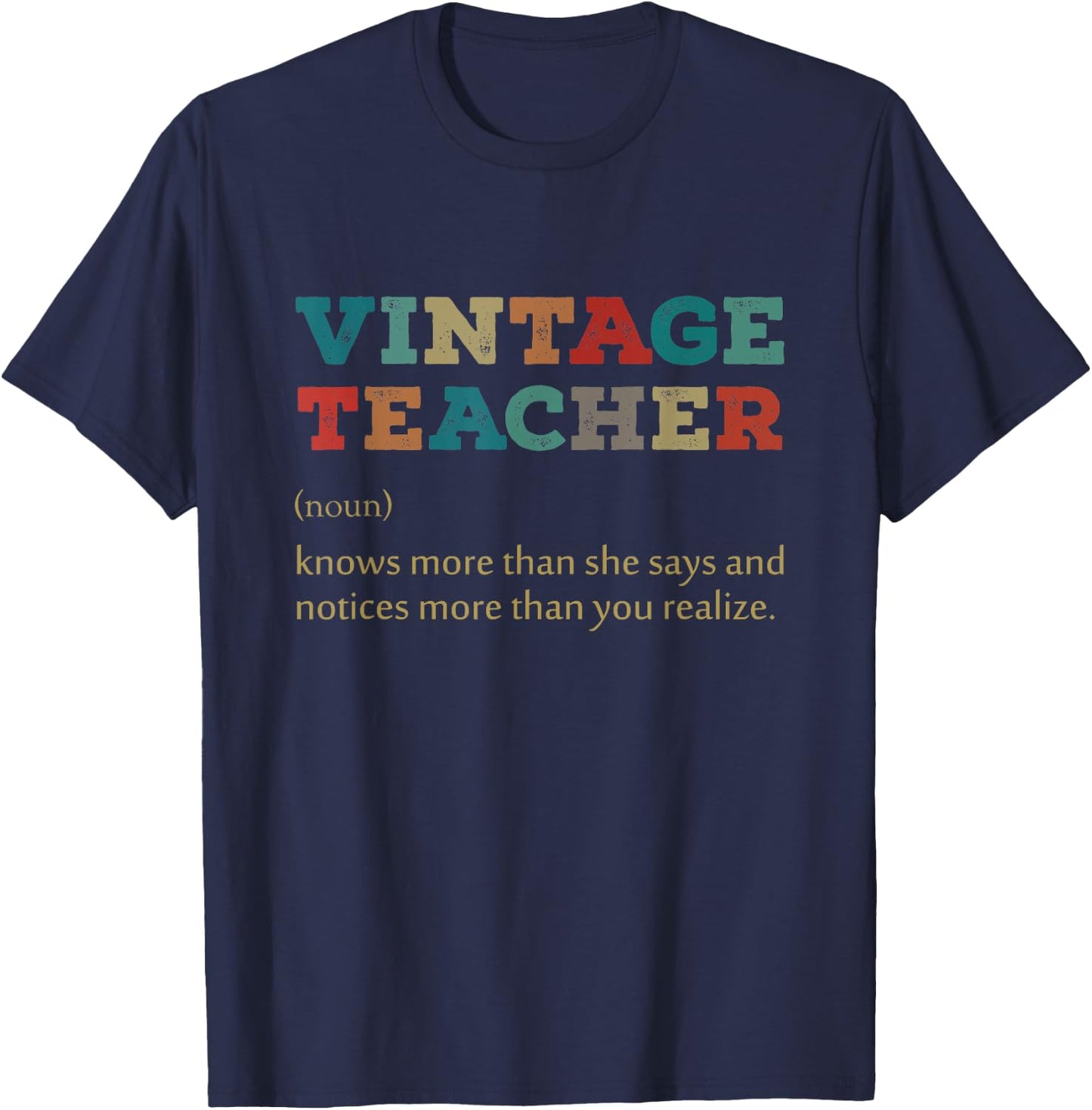 Vintage Teacher Knows More Than She Says Outfit Definition T-Shirt - T-Shirt | Navy