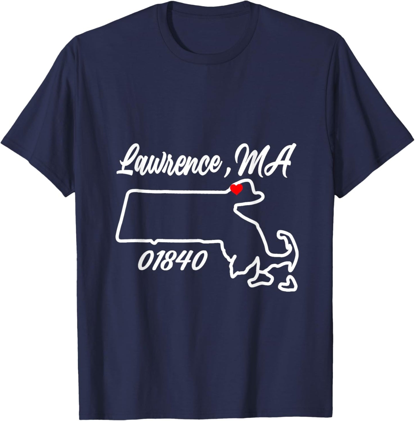 Lawrence MA 01840 MASS Massachusetts State Map Souvenir T-Shirt - T-Shirt | Navy