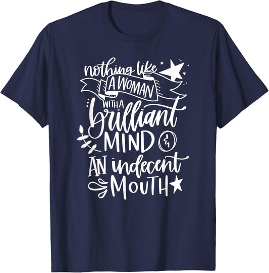 Woman with a Brilliant Mind and an Indecent Mouth T-Shirt - T-Shirt | Navy