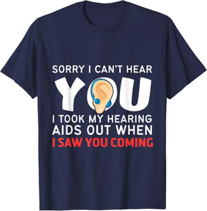 Funny and Humorous Medicine Apparel Sorry I Can't Hear You Hearing Aids T-Shirt - T-Shirt | Navy