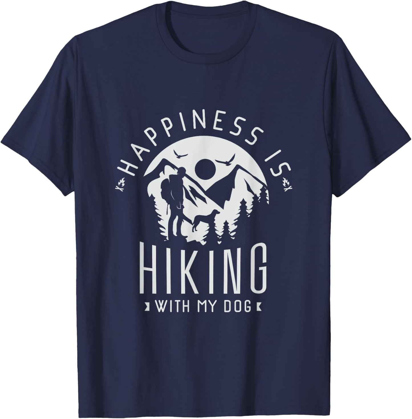 Happiness is hiking with my Dog Hike Climbing Dog Lover Men Women T-Shirt - T-Shirt | Navy