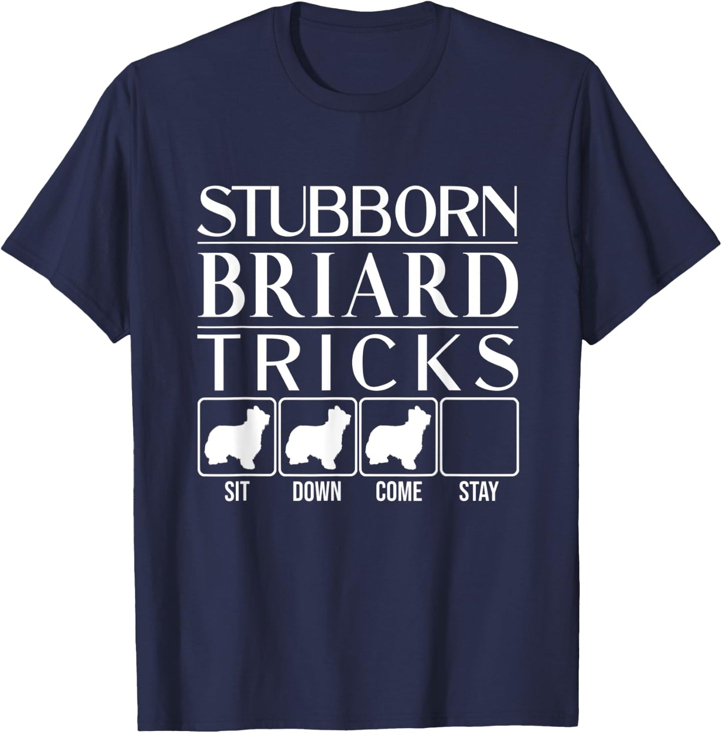 Stubborn Briard Tricks, dog Gift, Funny Briard Women Kids T-Shirt - T-Shirt | Navy