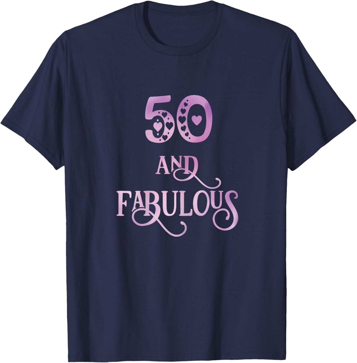 Women 50 years old and fabulous 50th birthday party T-Shirt - T-Shirt | Navy