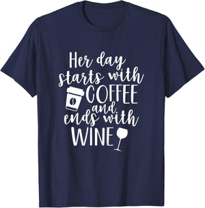 Her Day Starts With Coffee And Ends With Wine T-Shirt - T-Shirt | Navy