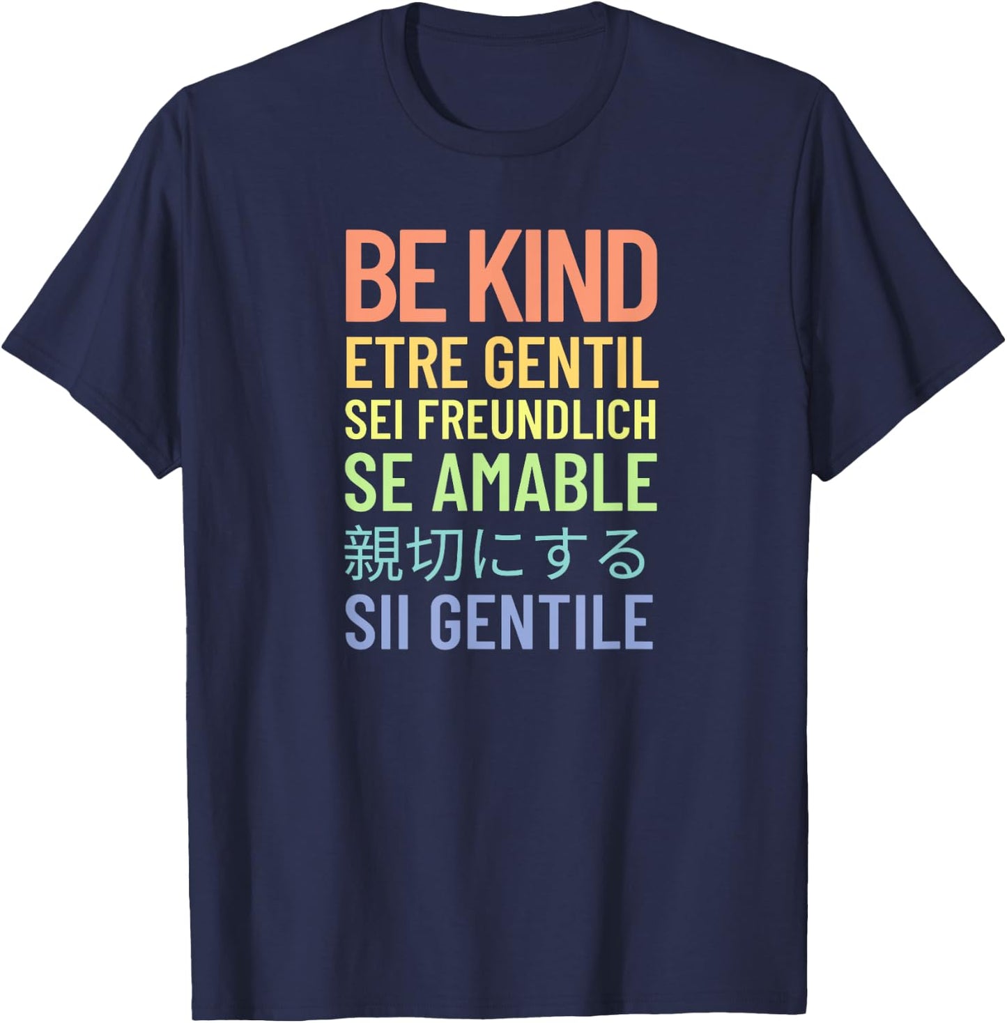 Rainbow Be Friendly in Many Languages T-Shirt - T-Shirt | Navy