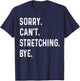 Sorry Can't Stretching Bye Women Lover, Stretching T-Shirt - T-Shirt | Navy