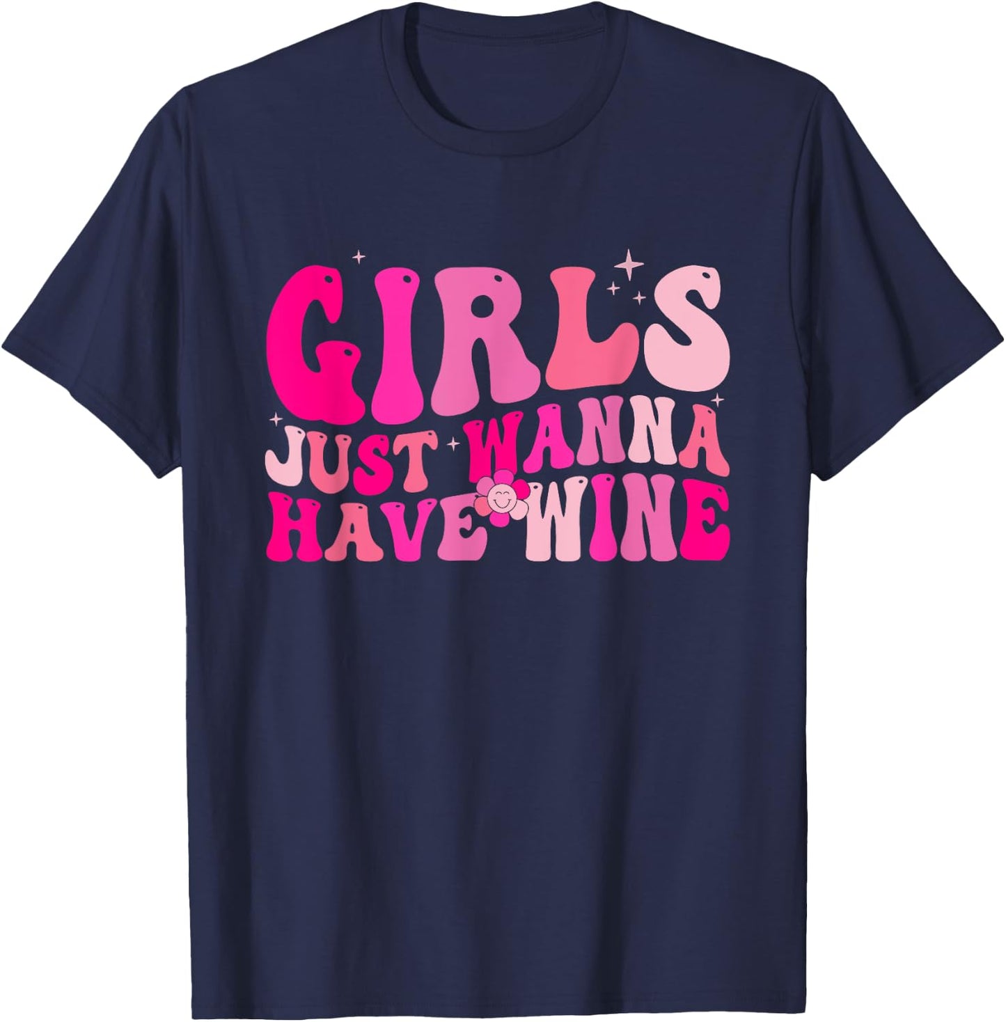 Girls Just Wanna Have Wine Drink Bachelorette Party Matching T-Shirt - T-Shirt | Navy