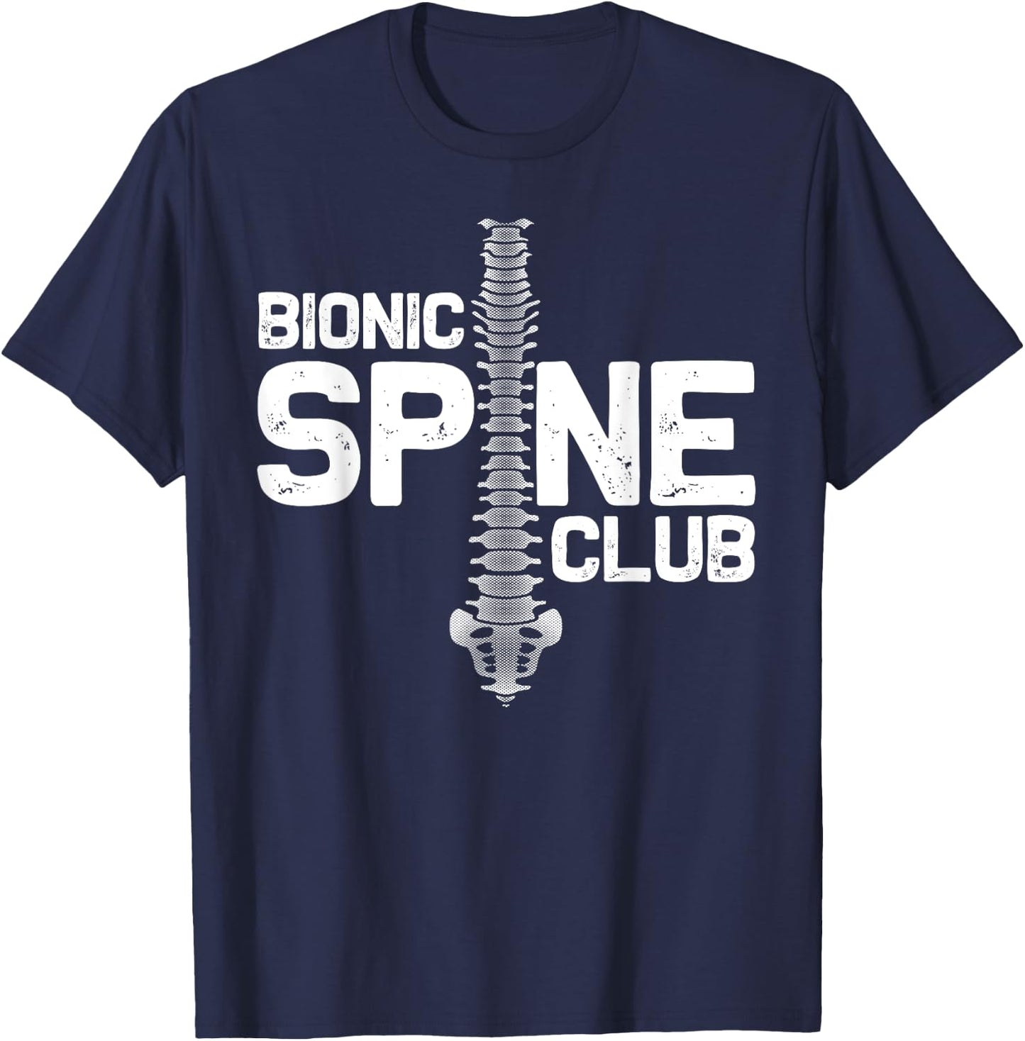 Funny Spine Surgery Gift Women Bionic Spine Club T-Shirt - T-Shirt | Navy