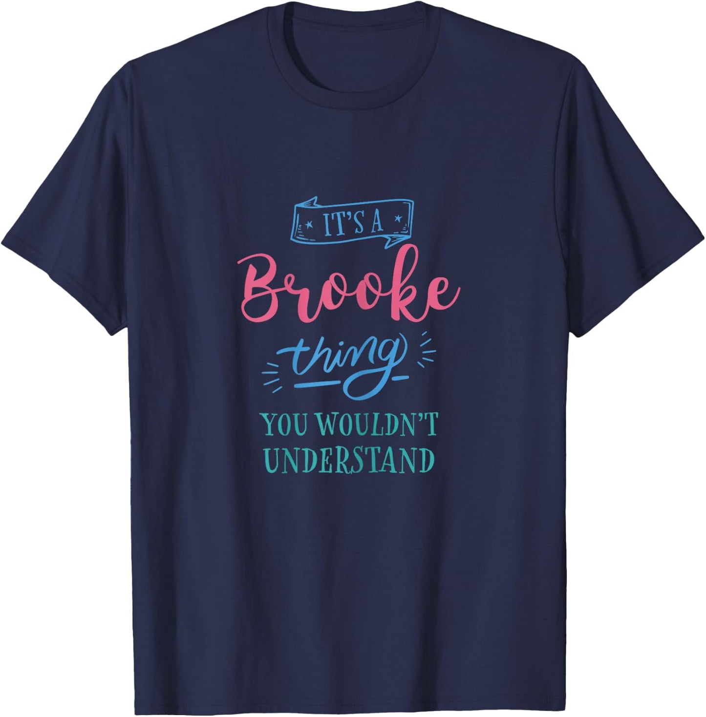 Cute Brooke Thing Personalized Name Gifts T-Shirt - T-Shirt | Navy