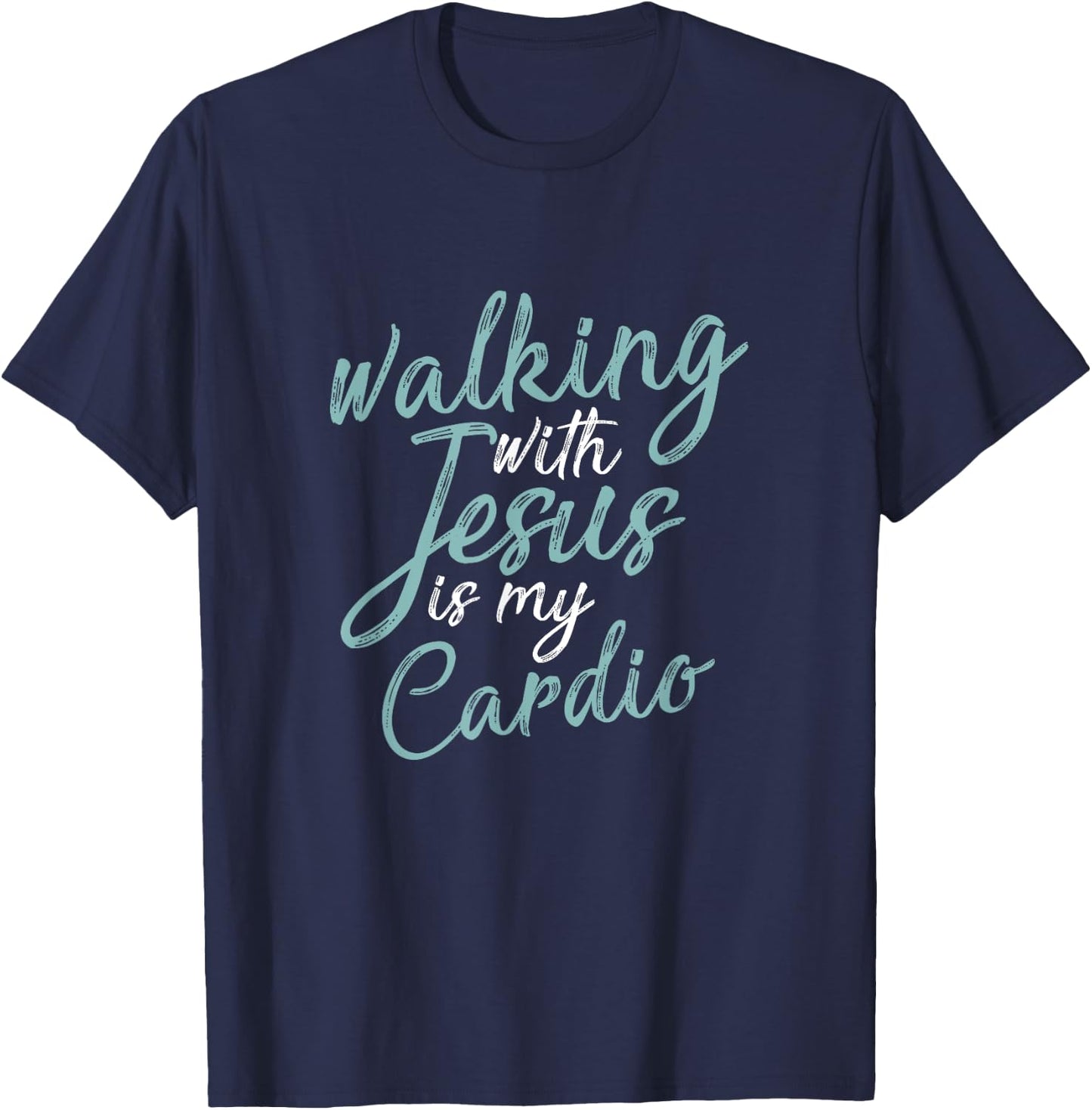Walking With Jesus Is My Cardio Funny Christianity Prayer T-Shirt - T-Shirt | Navy