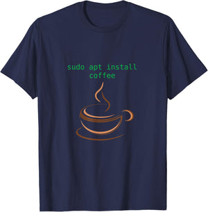 Sudo Apt Install Coffee Linux Joke Meme T-Shirt - T-Shirt | Navy