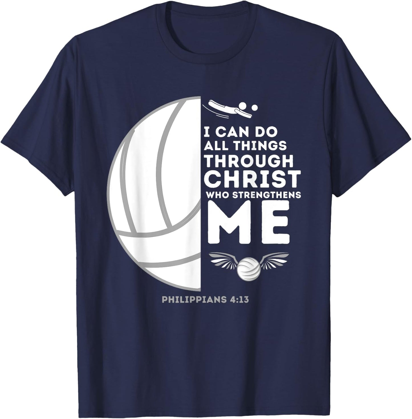 Do All Things Through Christ Philippians 4:13 - Volleyball T-Shirt - T-Shirt | Navy