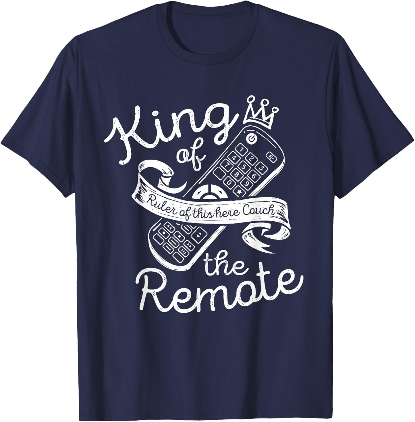 King of the Remote Control TV Funny Potato Couch Lazy Dad T-Shirt - T-Shirt | Navy