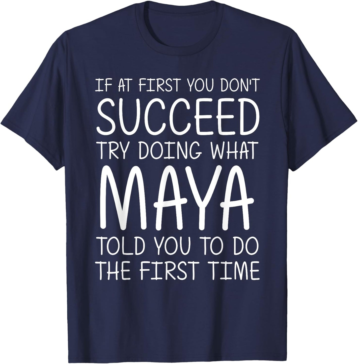 MAYA Gift Name Personalized Birthday Funny Christmas Joke T-Shirt - T-Shirt | Navy