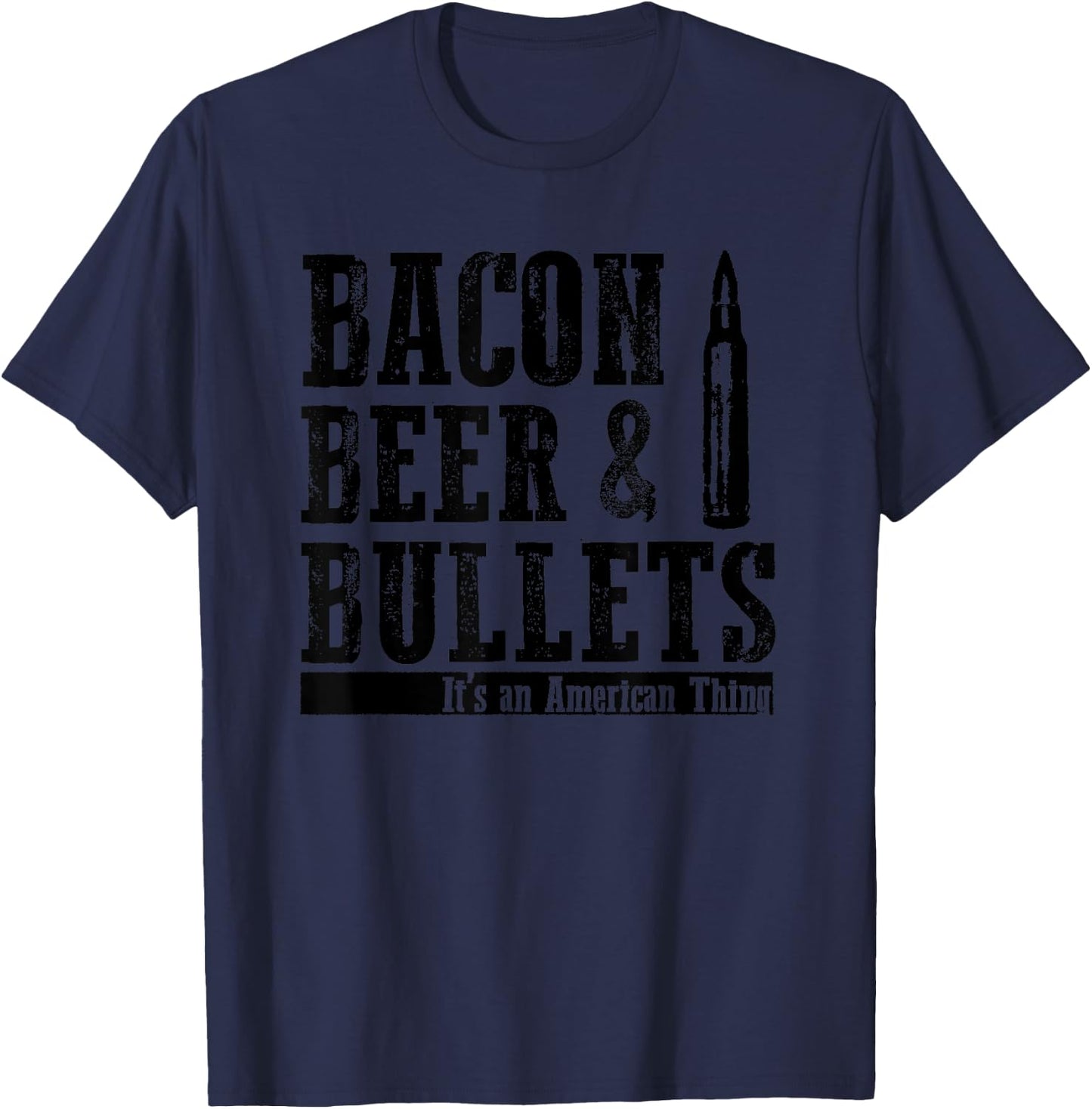 Bacon Beer and Bullets T-Shirt - T-Shirt | Navy