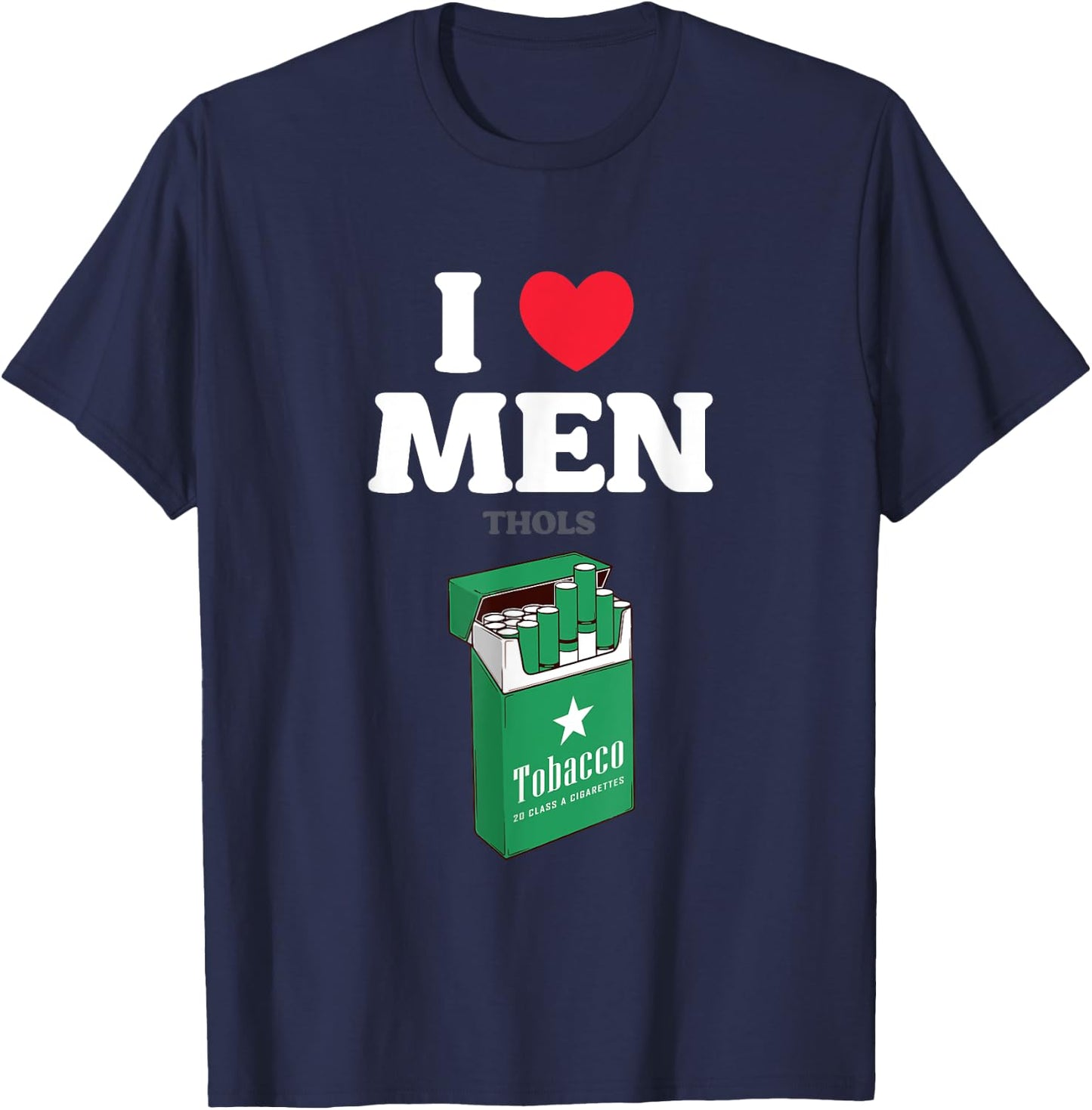 I Heart Love Menthols Smoking Cigarettes Nicotine Soothing T-Shirt - T-Shirt | Navy