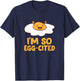I'm So Egg-Cited Funny Egg Puns Kids Funny Eggs T-Shirt - T-Shirt | Navy
