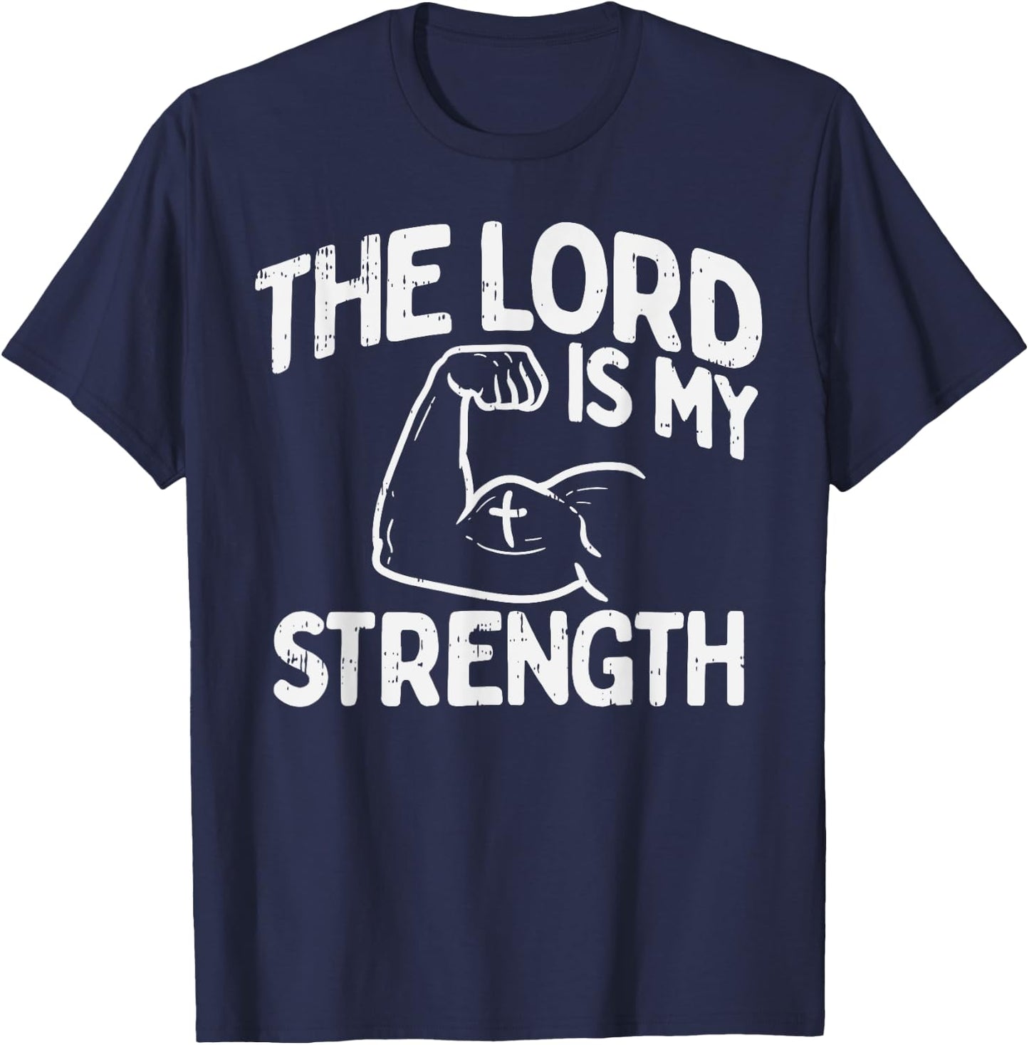 Lord My Strength Bible Workout Gym God Jesus Catholic Gift T-Shirt - T-Shirt | Navy