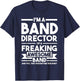 I'm a Band Director of an awesome Band Director T-Shirt - T-Shirt | Navy