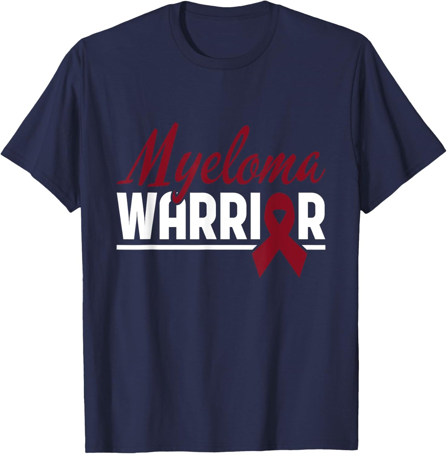 Myeloma Warrior Multiple Myeloma Cancer Awareness T-Shirt - T-Shirt | Navy