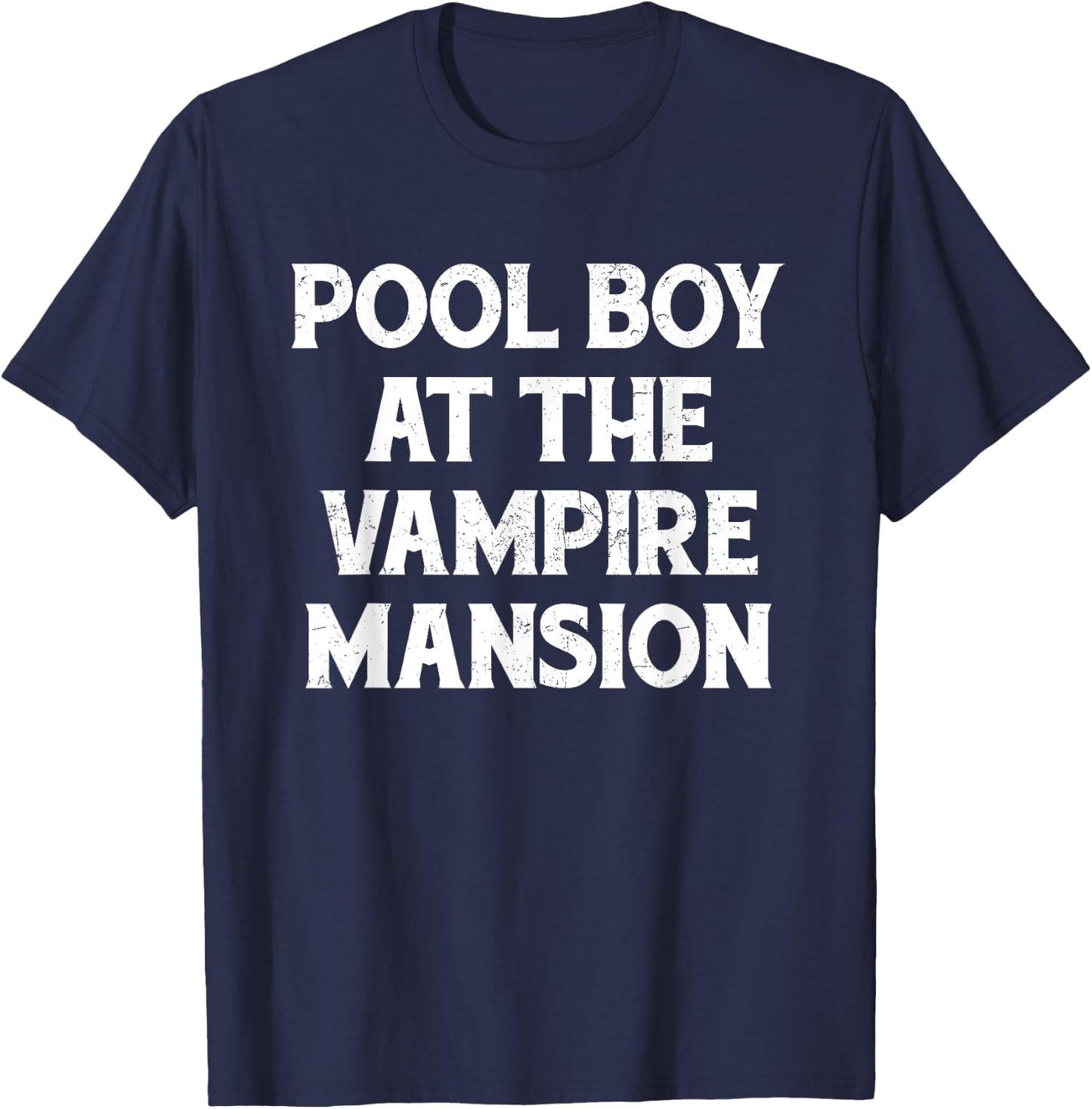 Pool Boy At The Vampire Mansion Funny Emo Punk Goth Grunge T-Shirt - T-Shirt | Navy