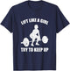 Funny Lift Like A Girl Heavy Weightlifting Fitness Workout T-Shirt - T-Shirt | Navy