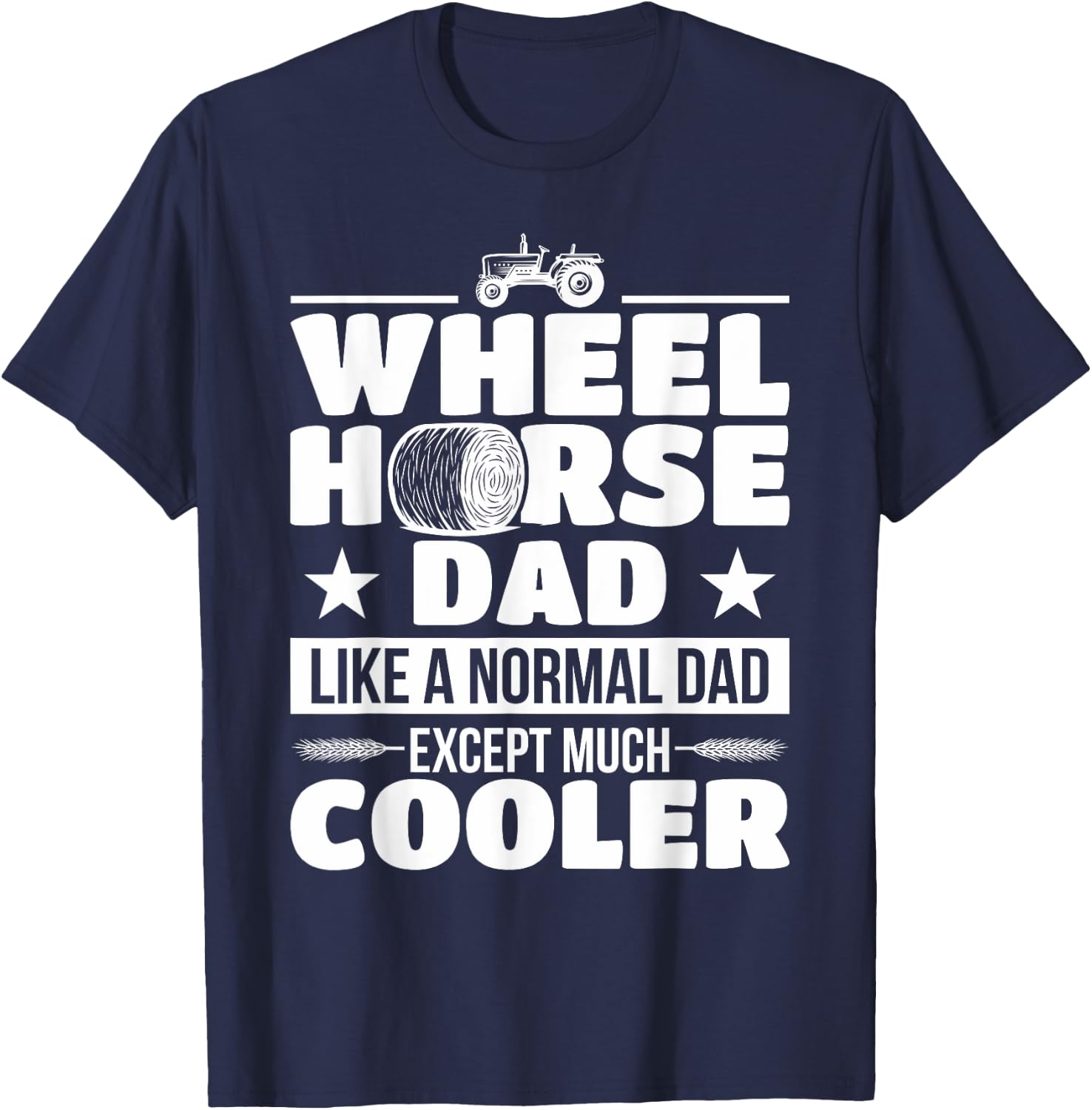 Farmer Wheel Horse Farming Tractor Gift T-Shirt - T-Shirt | Navy