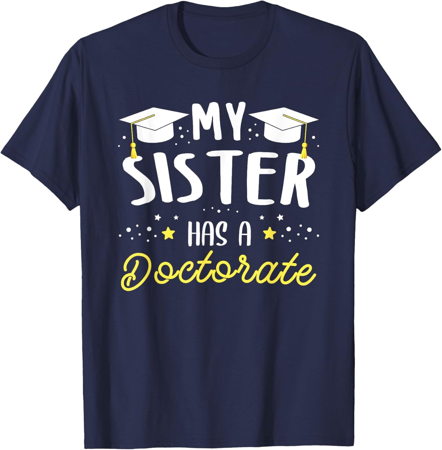 My sister has a doctor sister T-Shirt - T-Shirt | Navy