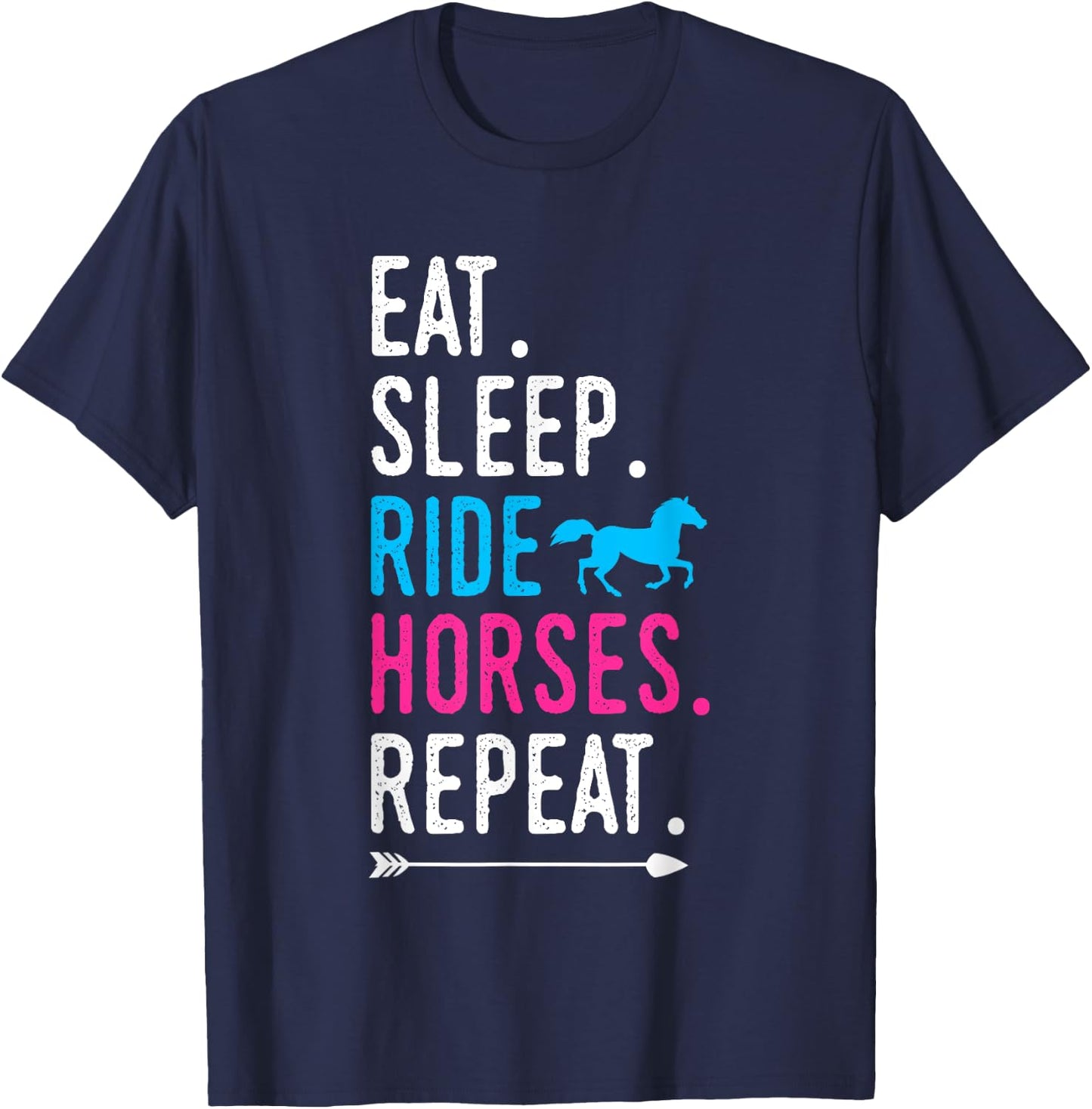 Eat Sleep Ride Horses Repeat Horse Ride Equestrian For Girls T-Shirt - T-Shirt | Navy