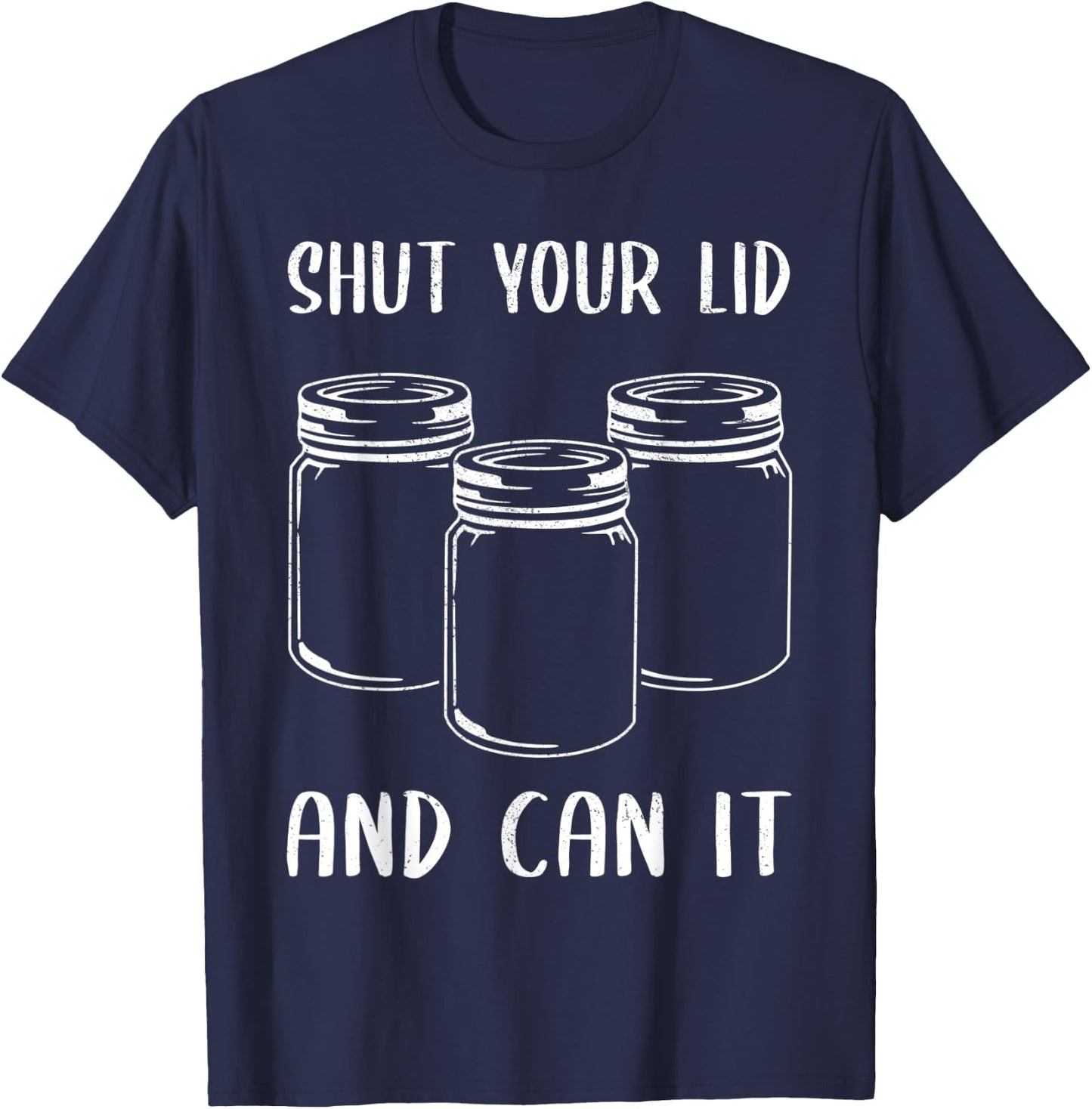 Funny Canning Gift Women Cool Canning Season Can Lid T-Shirt - T-Shirt | Navy
