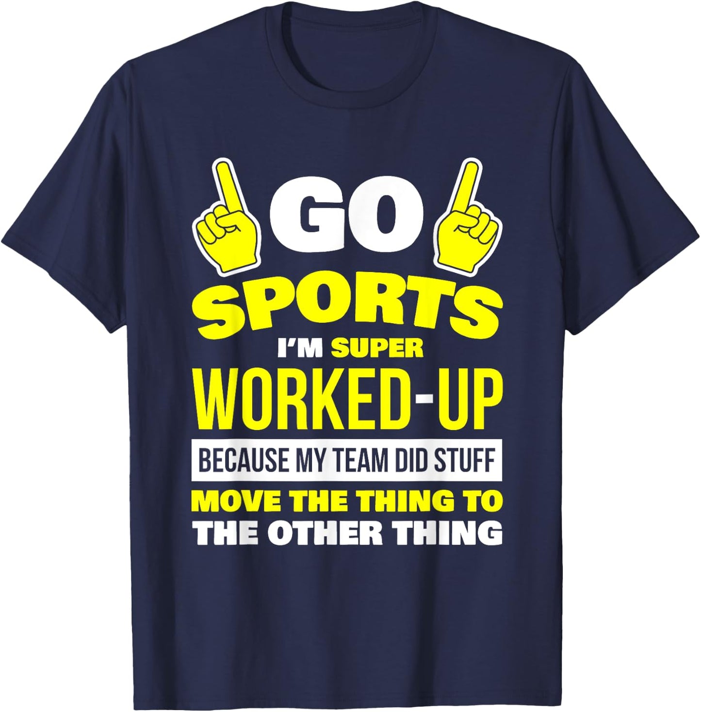 Sportsball Shirt Yay Sports T Shirt Hooray Sports T-Shirt - T-Shirt | Navy