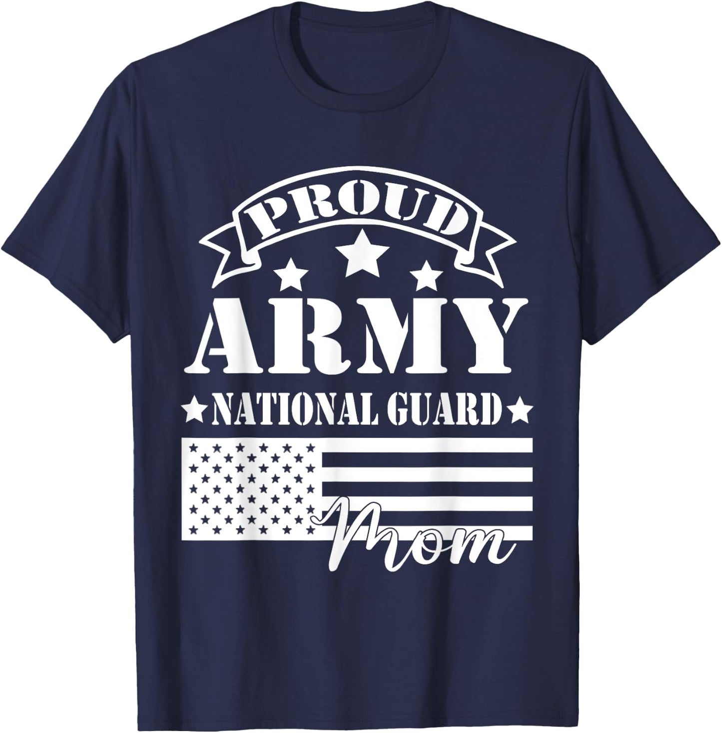 Proud Army National Guard Mom Funny Military Mom T-Shirt - T-Shirt | Navy