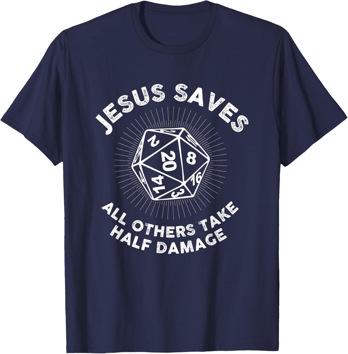 Jesus Saves Gift A D20 Role Playing Nerd T-Shirt - T-Shirt | Navy