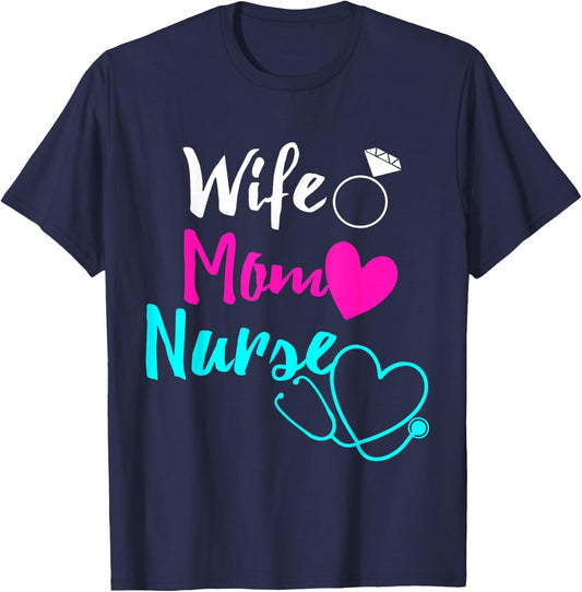 Wife Mom Nurse RN LPN Mothers Day Gift Nurses T-Shirt - T-Shirt | Navy
