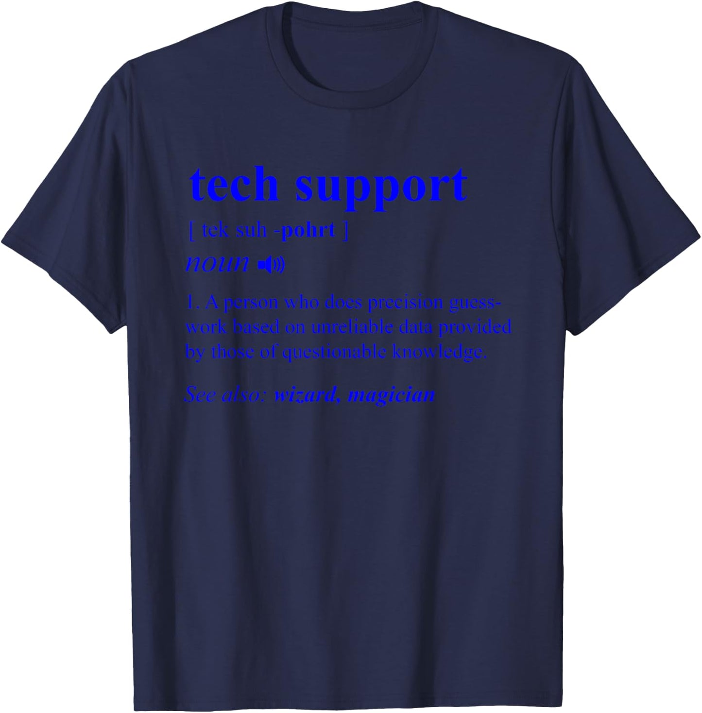 Tech Support Definition Funny Computer Geek Programmer Gift T-Shirt - T-Shirt | Navy