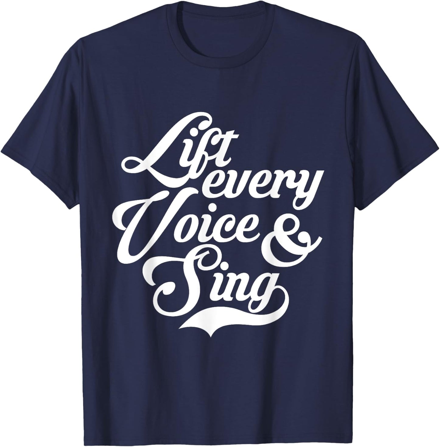 Lift Every Voice and Sing Black African American Anthem T-Shirt - T-Shirt | Navy