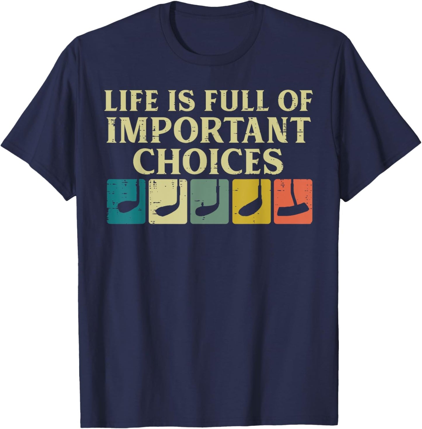 Life Full Important Choices Golf Clubs Golfing Men Women Kid T-Shirt - T-Shirt | Navy