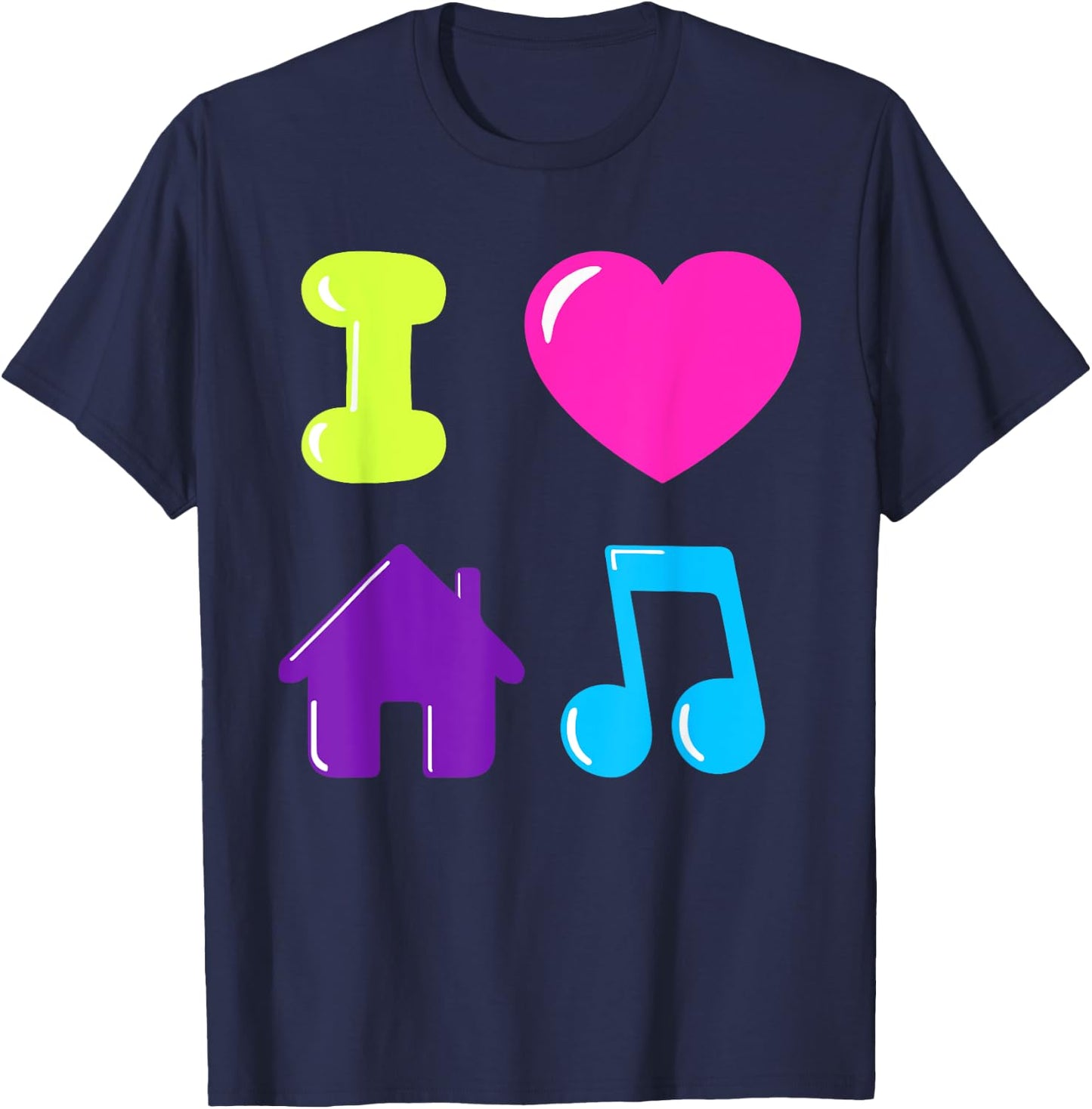 I Love House Music DJ Chicago 1980s Electronic Dance Disco T-Shirt - T-Shirt | Navy