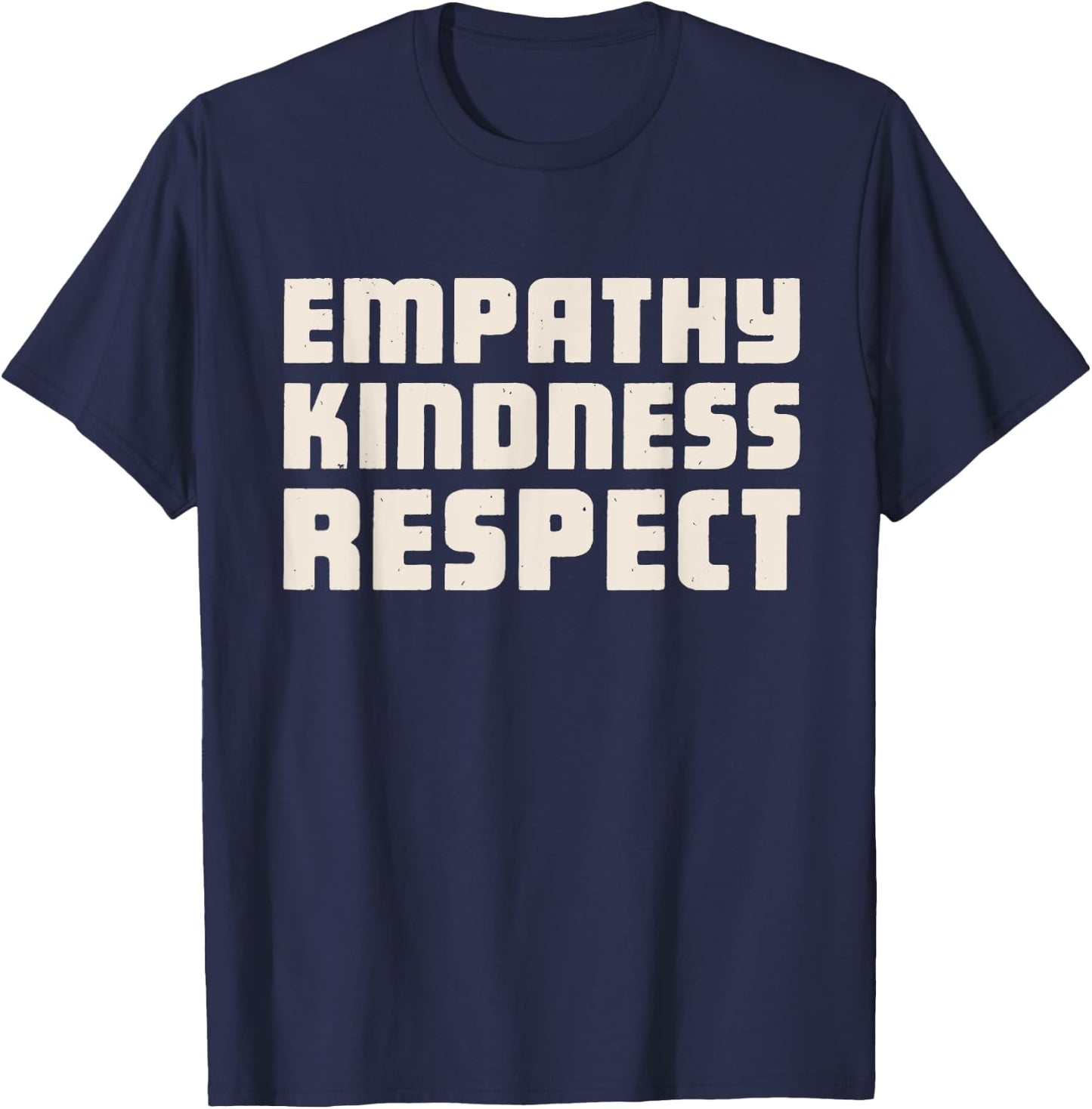 Empathy kindness respect T-Shirt - T-Shirt | Navy