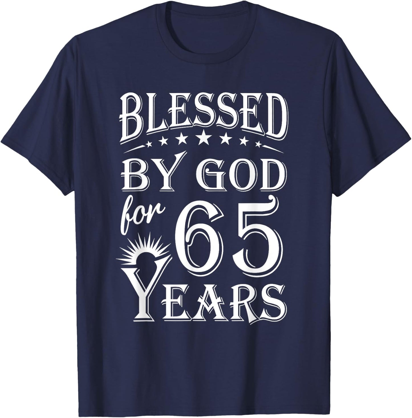Vintage Blessed by God for 65 years Happy 65th Birthday T-Shirt - T-Shirt | Navy