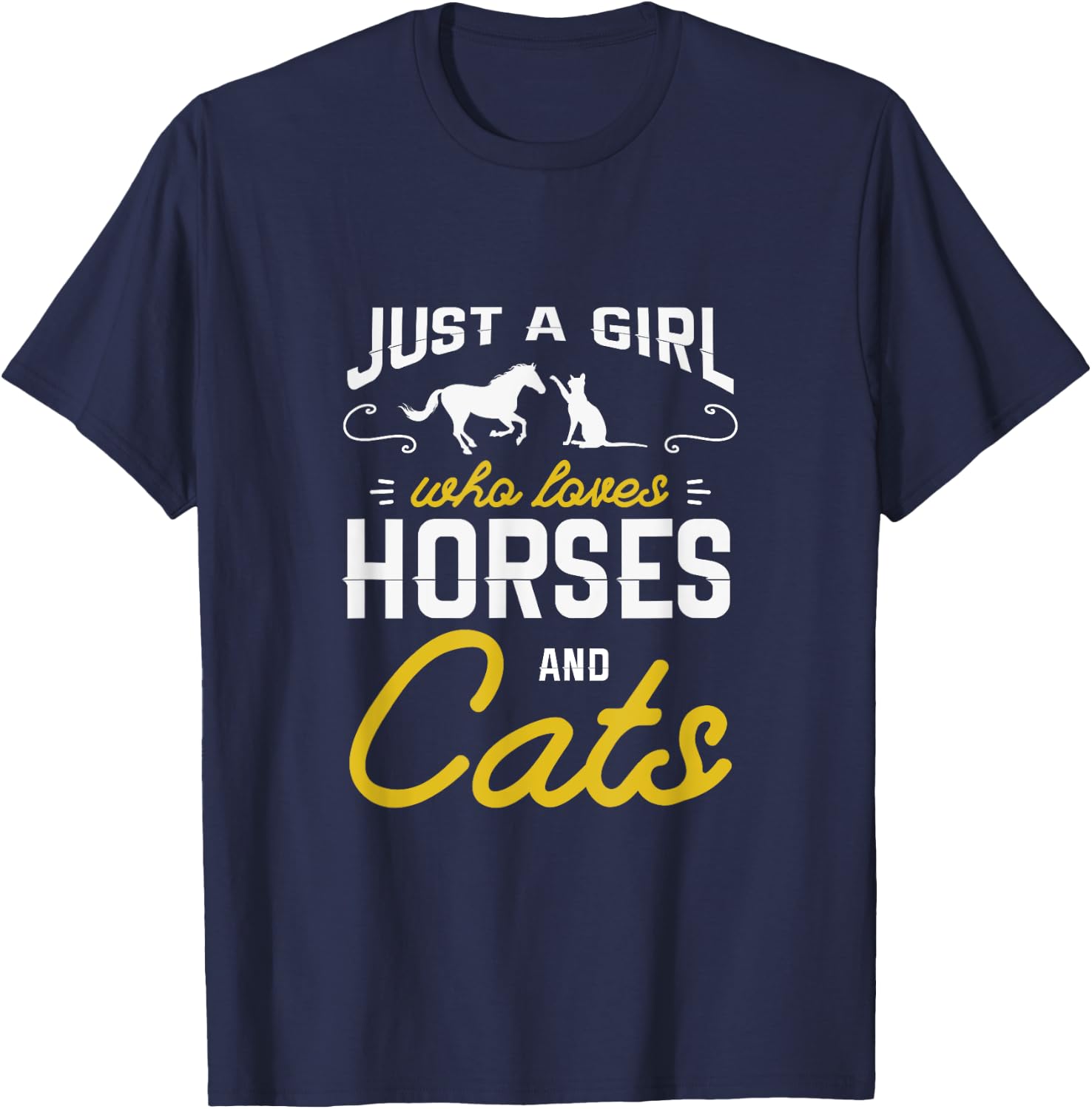 Just a girl who loves horses and cats for a Horse Cat Fan T-Shirt - T-Shirt | Navy