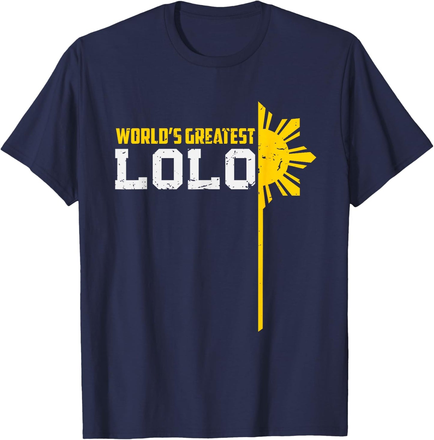 World s Greatest Lolo Filipino Grandpa T-Shirt - T-Shirt | Navy