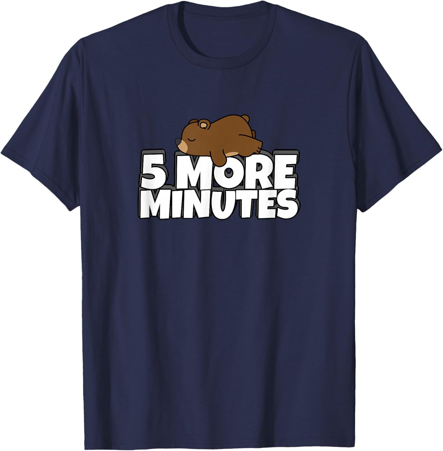 5 More Minutes - Funny Sleeping Morning Bear T-Shirt - T-Shirt | Navy
