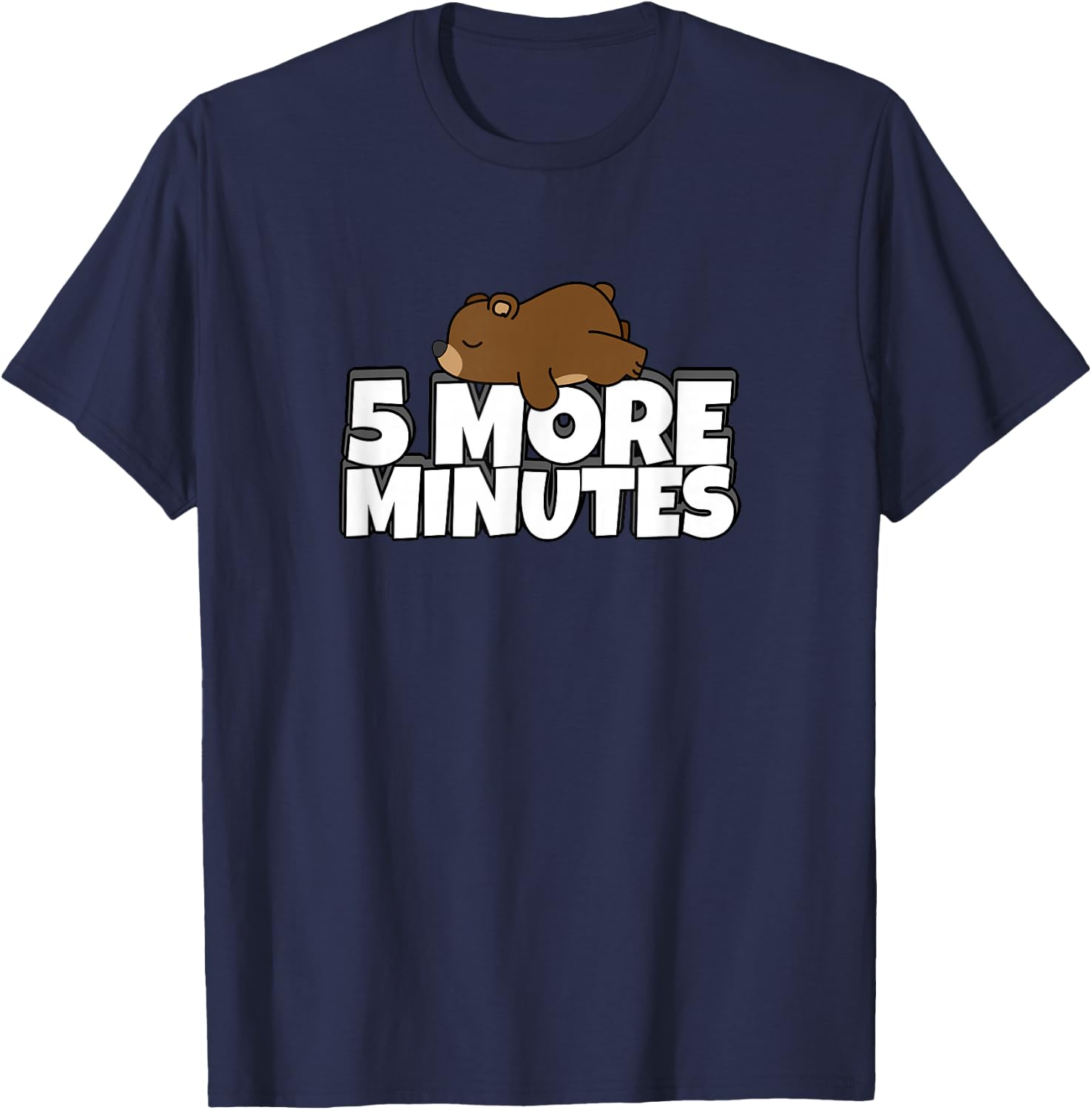 5 More Minutes - Funny Sleeping Morning Bear T-Shirt - T-Shirt | Navy