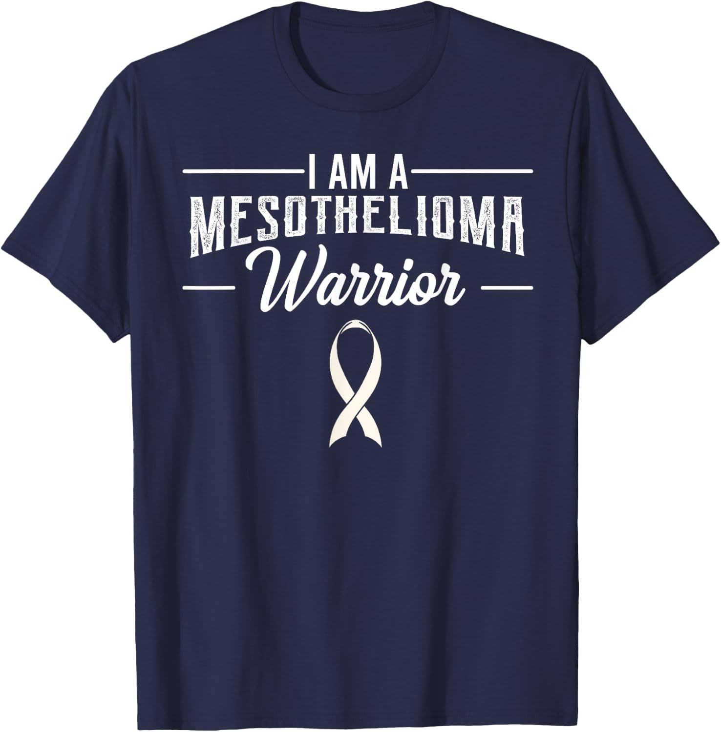 Mesothelioma Mesothelium Warrior Malignant Tumor Cancer Gift T-Shirt - T-Shirt | Navy